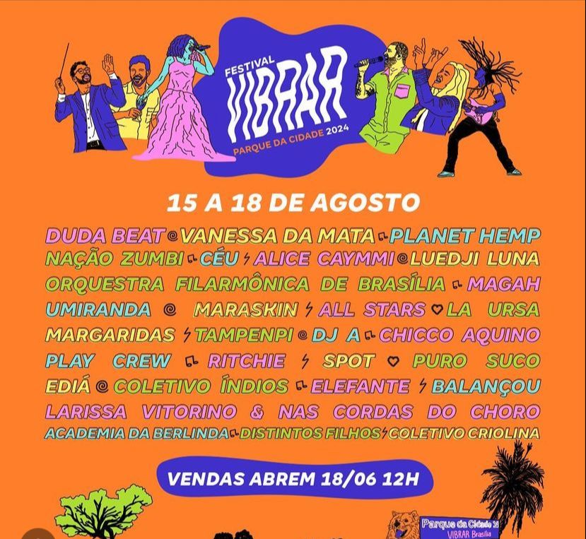 O Festival Vibrar Brasília acontece entre os dias 15 a 18 de agosto. A festa já conta com lineup de peso e novidades na capital federal.