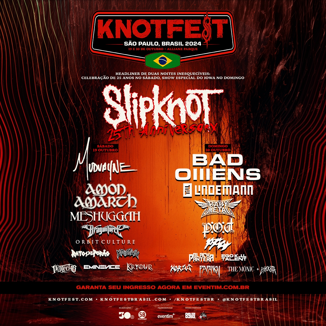 KNOTFEST Brasil 2024 Anuncia Lineup Com Atrações Inéditas - Vou De Grade